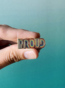 Proud Pride Enamel Pin